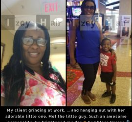 My client grinding at work, and hanging out with her adorable little one. Met the little guy. Such an awesome personality. He brightened my day. God bless Nurses. Izey Hair Braiding Weaves - Las Vegas, NV.