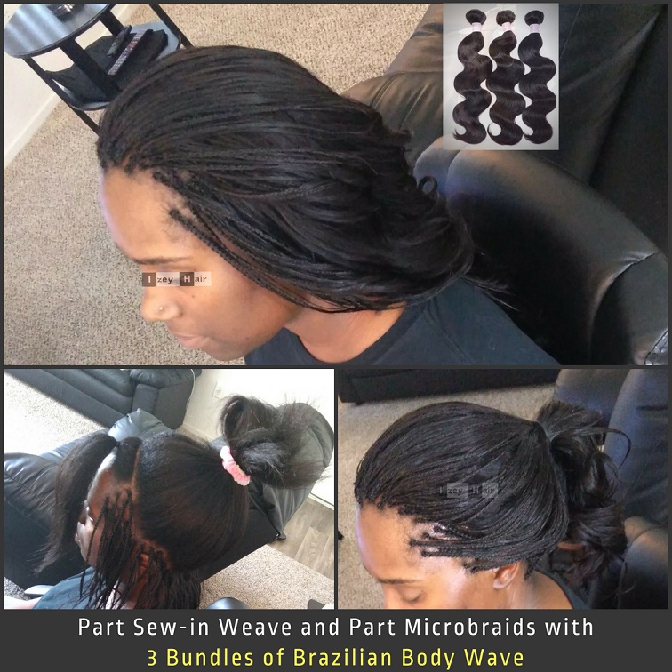 Part Sew-in Weave and Part Microbraids with 3 Bundles of Brazilian Body Wave 