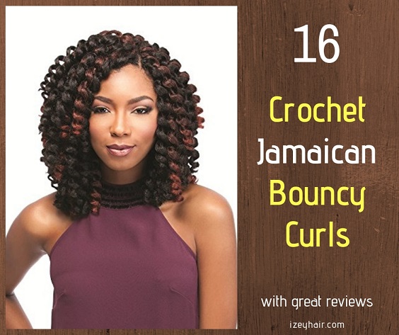 16 Crochet Jamaican Bouncy Curls with Good Reviews