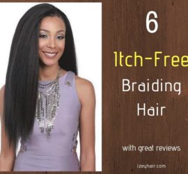 6 Itch-Free (no itch) Braiding Hair with Great Reviews