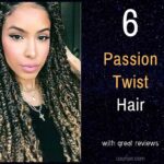 6 Passion Twist Crochet/Braiding Hair With Good Reviews. Plus 3 Ways To Install (Video Tutorial).
