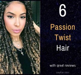 6 Passion Twist Crochet/Braiding Hair With Good Reviews. Plus 3 Ways To Install (Video Tutorial).