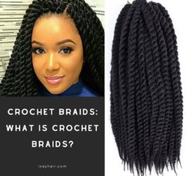 Crochet Braids: What is Crochet Braids?