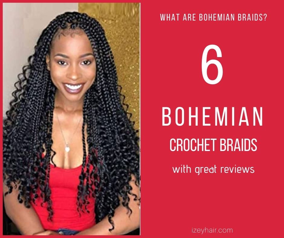 What are Bohemian Braids - Goddess Braids? How to Install, Plus 6 Crochet  Hair with Good Reviews.